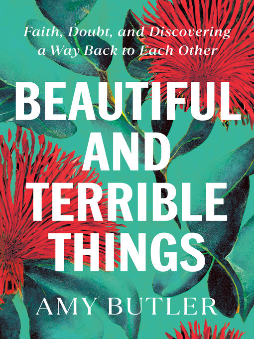 Title details for Beautiful and Terrible Things by Amy Butler - Available